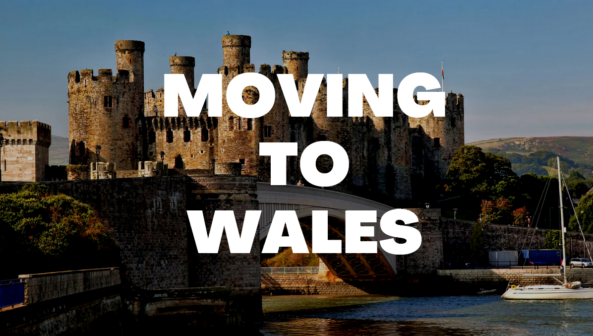 Moving to Wales From the US